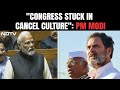 PM Modi Lok Sabha Speech | PM Modi: Congress Stuck In Cancel Culture, So Much Hate”