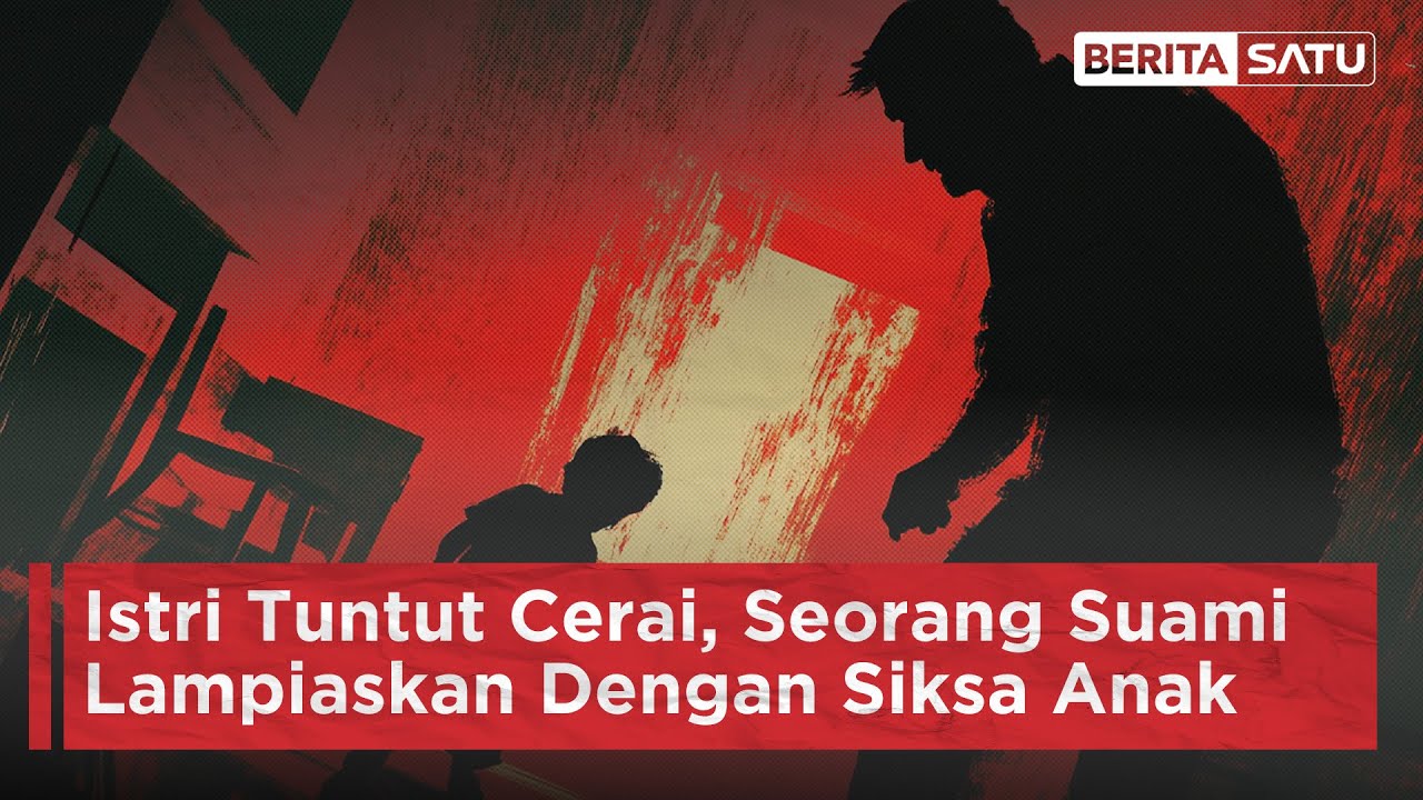 Istri Tuntut Cerai, Suami Lampiaskan dengan Siksa Anak | Beritasatu