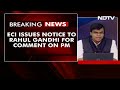 Rahul Gandhi Gets Poll Body Notice For Panauti Comments On PM Modi  - 04:25 min - News - Video