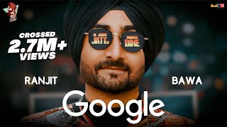 Google – Ranjit Bawa – Jassi X