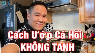 Bí Quyết Ướp Cá Hồi Không Tanh, Cá Hồi Kho Tiêu Thơm Ngon l Số 72