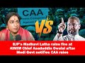 BJP’s Madhavi Latha rains fire at AIMIM Chief Asaduddin Owaisi after Modi Govt notifies CAA rules