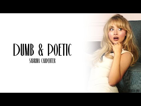 Sabrina Carpenter - Dumb & Poetic (Lyrics)