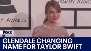 Glendale is temporarily changing their name for Taylor Swift | FOX 5's DMV Zone