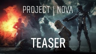 Project Nova - Teaser Trailer