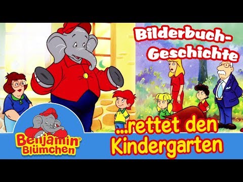 Benjamin Blümchen rettet den Kindergarten | Meine erste BILDERBUCH GESCHICHTE