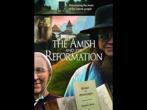 The Amish and the Reformation'