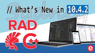 What's New in Delphi, C++Builder, and RAD Studio 10.4.2 Sydney (9 AM CST)