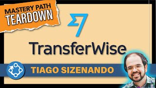 Transferwise Teardown with Game Thinking Coach, Tiago Sizenando