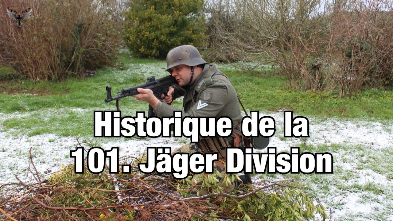 Historique de la 101. Jäger Division