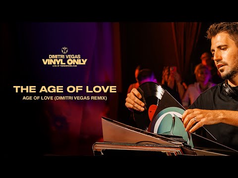 Age Of Love - The Age Of Love (Dimitri Vegas Remix) [Live At Tomorrowland]