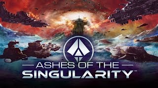 Ashes of the Singularity - Gameplay Trailer
