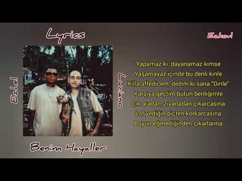 Ezhel & Luciano - Benim Hayaller (Lyrics)