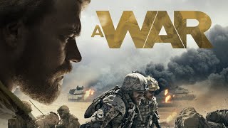 A War - Official Trailer