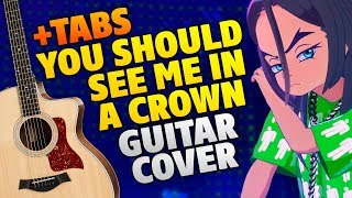Billie Eilish - You Should See Me In A Crown (Fingerstyle Guitar Cover With Tabs)
