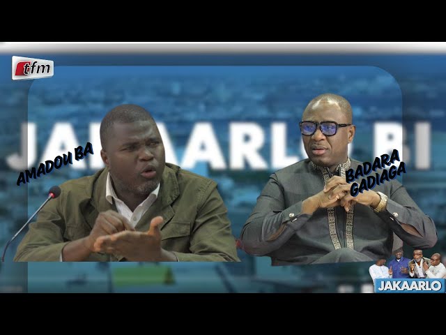 Débat très houleux entre Badara GADIAGA et Amadou BA sur le plateau de jakaarlo bi