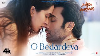 O Bedardeya ~ Arijit Singh Ft Ranbir Kapoor (Tu Jhoothi Main Makkaar) Video HD