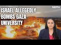 Israel-Hamas War: Israel Allegedly Bombs Gaza University, Netanyahu Rejects Palestine State Idea
