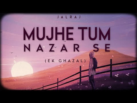 Upload mp3 to YouTube and audio cutter for Mujhe Tum Nazar Se (Reprise) - JalRaj | Mehdi Hassan | Ghazal | New Hindi Cover 2022 download from Youtube