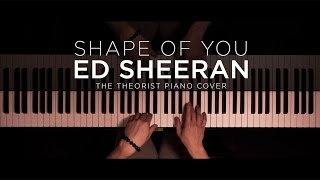 Ed Sheeran - Shape of You (Piano Cover by The Theorist)