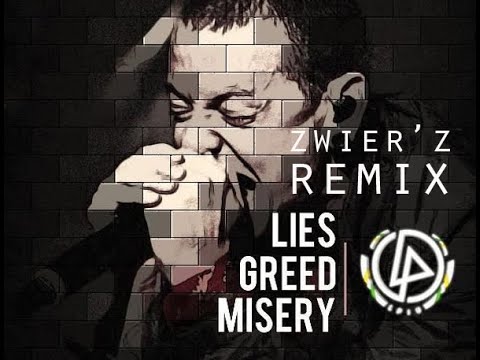 Lies Greed Misery ( Zwierz Remix ) Remembering Chester of Linkin Park