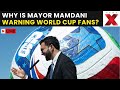 Mamdani On FIFA World Cup LIVE: Zohran Mamdani Issues Major Warning Before NYC World Cup Opener