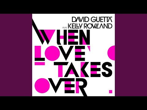 When Love Takes Over (feat. Kelly Rowland) (Electro Extended)