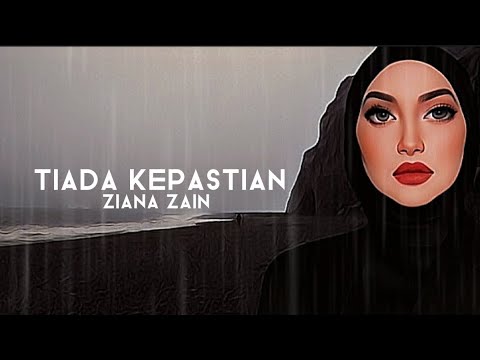 Ziana Zain - Tiada Kepastian ( Lyric )