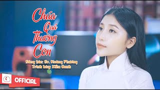 Chúa Quá Thương Con || Sáng tác : Sr Hoàng Phương ||Ca sĩ :Kiều Oanh || Official MV Nhạc Thánh Ca