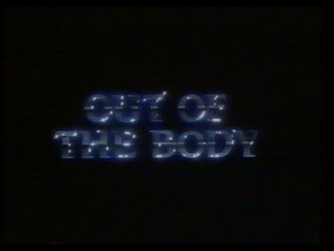 Out of the Body'