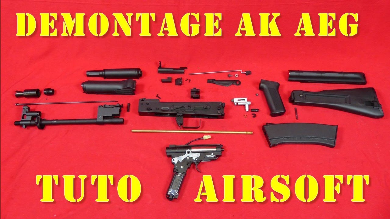 Tuto Airsoft - Démonter/remonter un AK AEG [French]