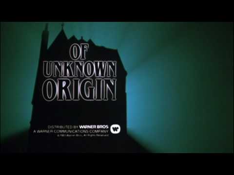 Of Unknown Origin'
