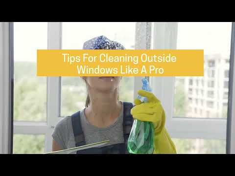 How To Clean Outside Windows: 7 Tips To Try