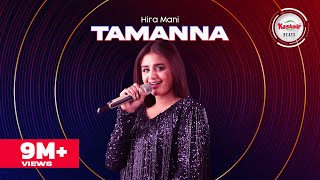 Tamanna – Hira Mani (Kashmir Beats Season 2)