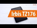 Распаковка Irbis TZ176 / Unboxing Irbis TZ176