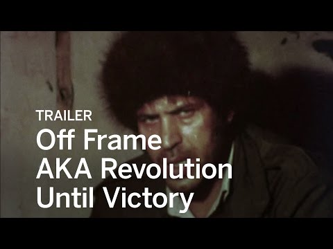 Off Frame Aka Revolution Until Victory'