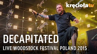 Decapitated LIVE Woodstock Festival 2015 (CAŁY KONCERT)