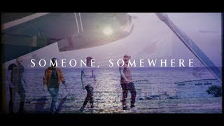Someone, Somewhere (Acoustic Version)