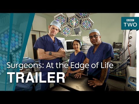 Surgeons: At the Edge of Life'