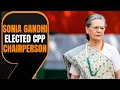 Breaking News: Sonia Gandhi Elected CPP Chairperson | News9