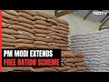 Free-Ration Scheme Will Be Extended For 5 Years: PM Modi