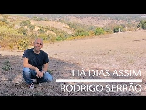Rodrigo Serrão - Há Dias Assim