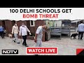 Bomb Threat At Delhi Schools | 100 Delhi Schools Get Bomb Threat, Cops Say Mischief...& Other News