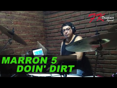MAROON 5 - DOIN' DIRT by FERNANDO KIFFER ( DRUM COVER )