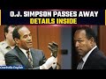 O.J. Simpson, Renowned NFL Star Succumbs to Cancer at the Age of 76