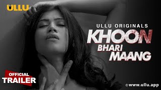 Khoon Bhari Maang Ullu Web Series (2022) Official Trailer Video HD