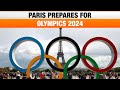 LIVE | Paris 2024 Olympics Preparations: City Buzzes with Excitement | News9