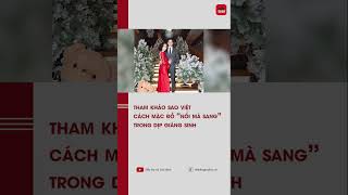 Sao Việt lên đồ rực rỡ dịp Giáng sinh | TTGD
