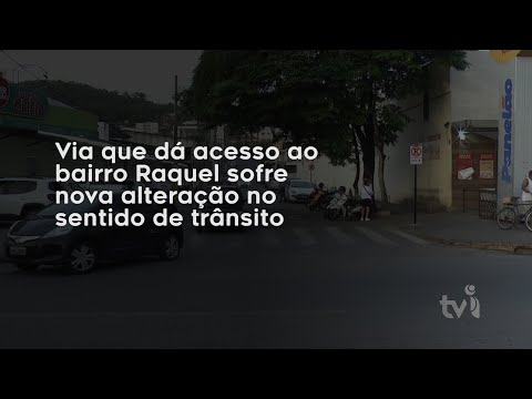 Vídeo: Via que dá acesso ao bairro Raquel sofre nova alteração no sentido de trânsito
