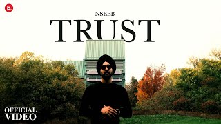 TRUST ~ NseeB ft Preet Chatha | Punjabi Song Video HD